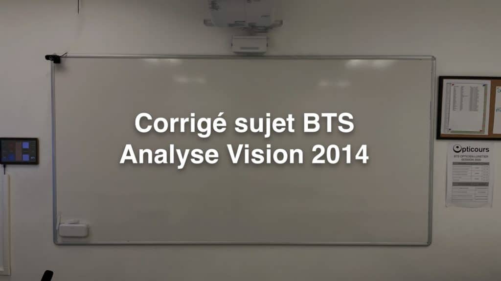 Corrigé sujet BTS Analyse Vision 2014
