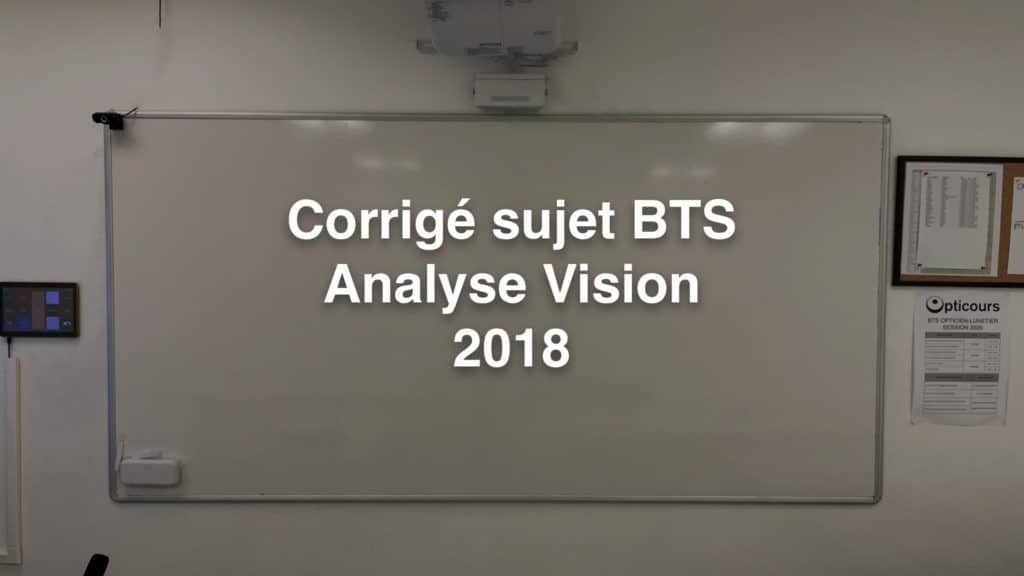 Corrigé sujet BTS Analyse Vision 2018