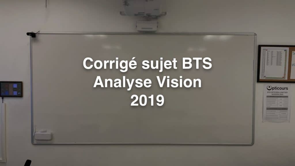Corrigé sujet BTS Analyse Vision 2019