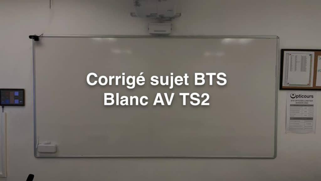 Corrigé sujet BTS Blanc AV TS2